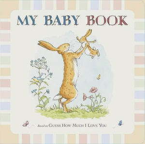 Guess How Much I Love You|My Baby Book
