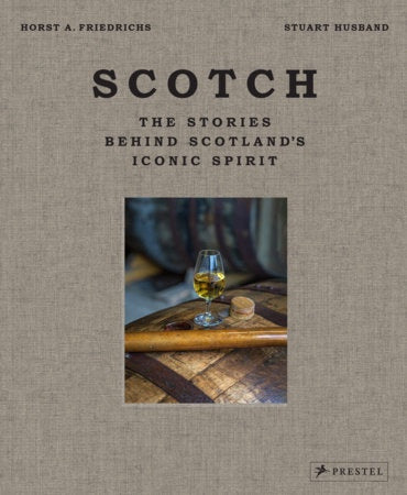 Scotch | The Stories Behind Scotland's Iconic Spirit