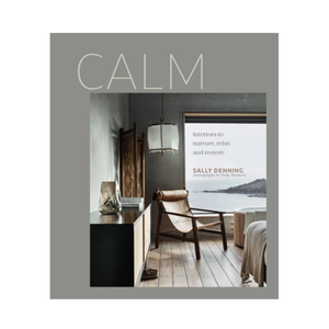 CALM: Interiors to Nature, Relax and Restore